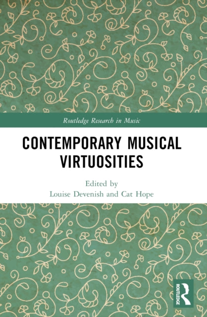 Book cover of: Contemporary Musical Virtuosities. By: Louise Devenish