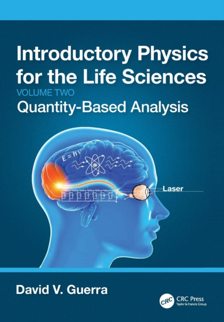 Book cover of: Introductory Physics for the Life Sciences: (Volume 2). By: David V. Guerra