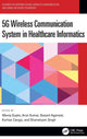 Book cover of: 5G Wireless Communication System in Healthcare Informatics. By: Manoj Gupta