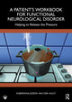 Book cover of: Patient’s Workbook for Functional Neurological Disorder