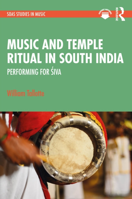 Book cover of: Music and Temple Ritual in South India. By: William Tallotte