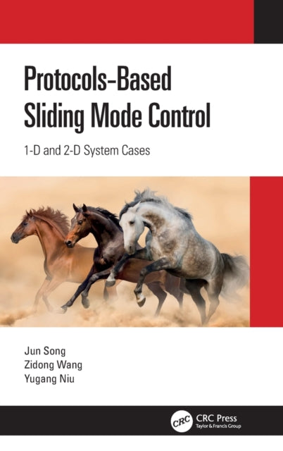 Book cover of: Protocol-Based Sliding Mode Control. By: jun Song