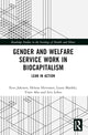 Book cover of: Gender and Welfare Service Work in Biocapitalism. By: Eeva Jokinen
