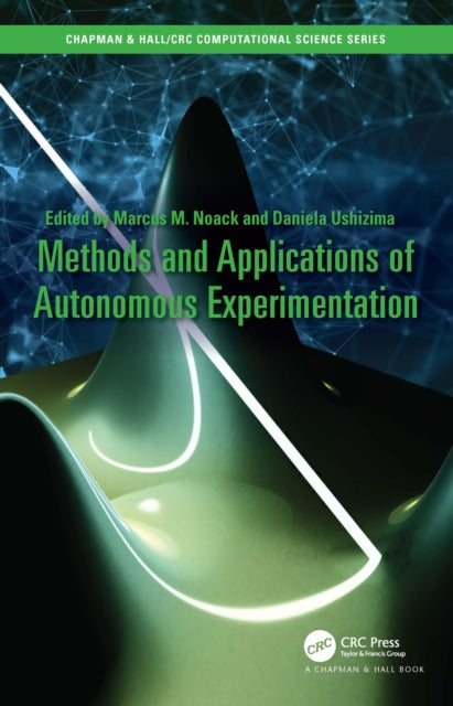 Book cover of: Methods and Applications of Autonomous Experimentation. By: Daniela Ushizima