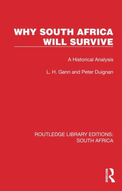 Book cover of: Why South Africa Will Survive. By: L. H. Gann