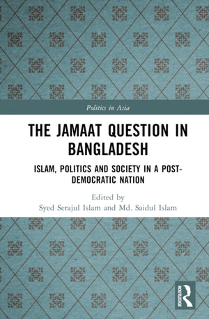 The Jamaat Question in Bangladesh