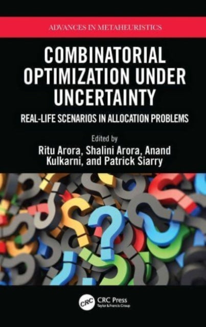 Book cover of: Combinatorial Optimization Under Uncertainty