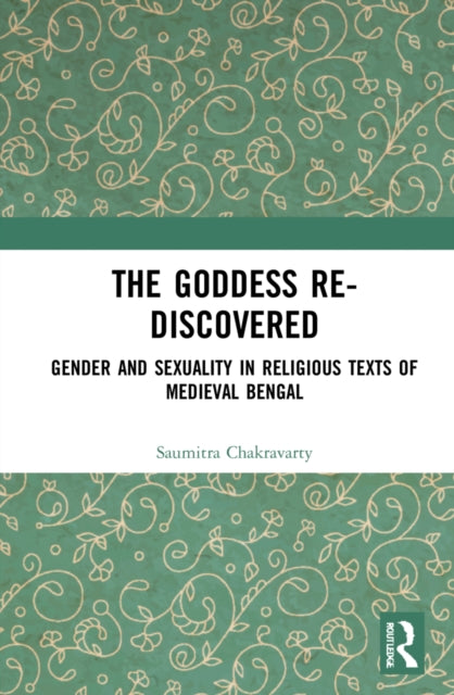 Book cover of: Goddess Re-discovered. By: Saumitra Chakravarty