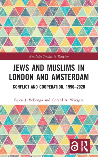 Book cover of: Jews and Muslims in London and Amsterdam. By: Sipco J. Vellenga