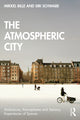 Book cover of: Atmospheric City. By: Mikkel Bille
