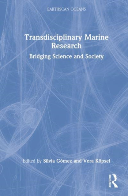 Book cover of: Transdisciplinary Marine Research. By: Sílvia Gómez Mestres