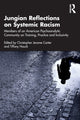 Book cover of: Jungian Reflections on Systemic Racism. By: Christopher Carter