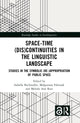 Book cover of: Space-Time (Dis)continuities in the Linguistic Landscape. By: Isabelle Buchstaller
