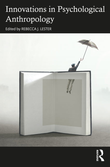 Book cover of: Innovations in Psychological Anthropology. By: Rebecca J. Lester