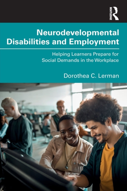 Book cover of: Neurodevelopmental Disabilities and Employment. By: Dorothea Lerman