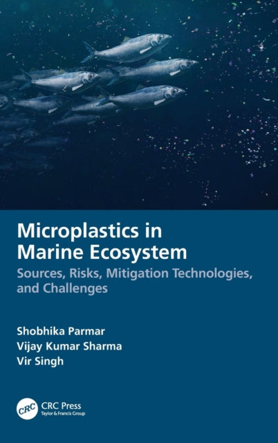 Book cover of: Microplastics in Marine Ecosystem. By: Shobhika Parmar