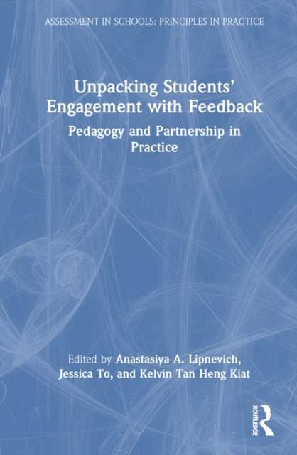 Book cover of: Unpacking Students’ Engagement with Feedback