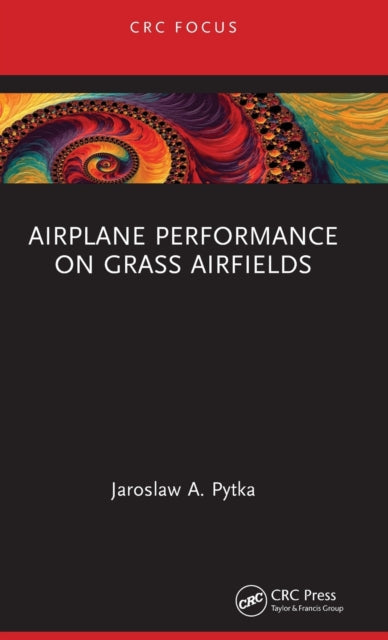 Book cover of: Airplane Performance on Grass Airfields. By: Jaroslaw A. Pytka