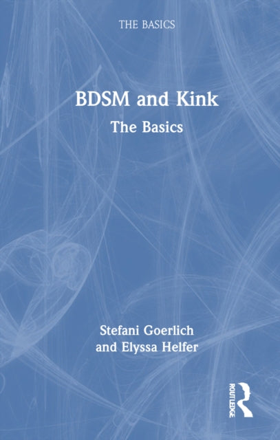 Book cover of: BDSM and Kink. By: Stefani Goerlich