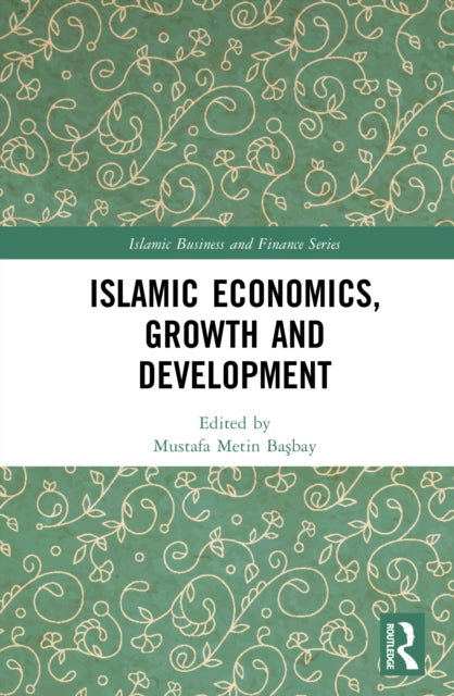 Islamic Economics, Growth and Development