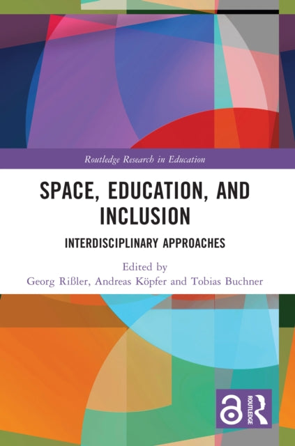 Book cover of: Space, Education, and Inclusion. By: Georg Rissler
