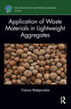 Book cover of: Application of Waste Materials in Lightweight Aggregates. By: Franus Malgorzata