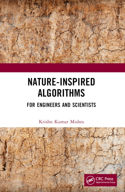 Book cover of: Nature-Inspired Algorithms. By: K. K. Mishra