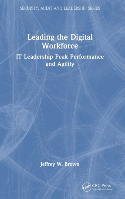 Book cover of: Leading the Digital Workforce. By: Jeffrey W. Brown
