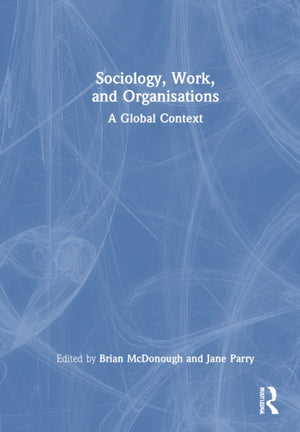 Sociology, Work, and Organisations