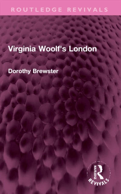 Book cover of: Virginia Woolf's London. By: Dorothy Brewster
