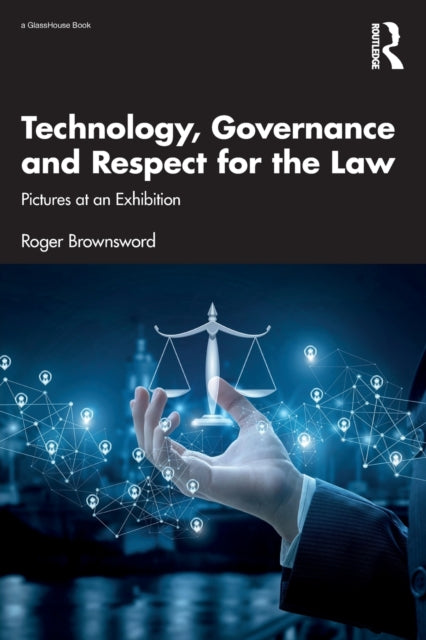 Technology, Governance and Respect for the Law