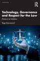Book cover of: Technology, Governance and Respect for the Law. By: Roger Brownsword