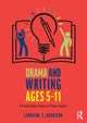 Book cover of: Drama and Writing Ages 5-11. By: Larraine S Harrison