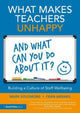 Book cover of: What Makes Teachers Unhappy, and What Can You Do About It? Building a Culture of Staff Wellbeing. By: Fran Abrams