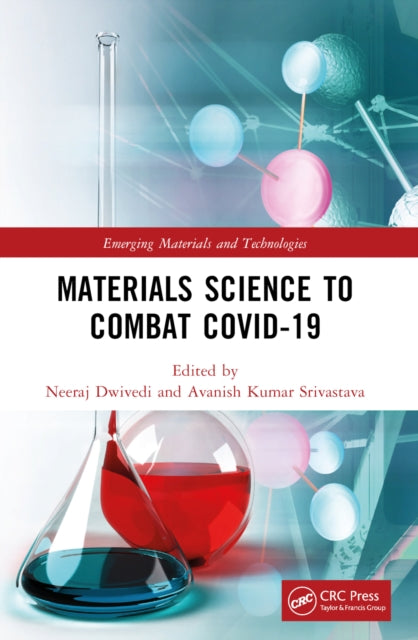 Book cover of: Materials Science to Combat COVID-19. By: Neeraj Dwivedi