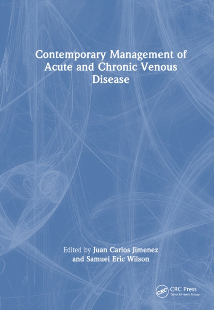 Book cover of: Contemporary Management of Acute and Chronic Venous Disease