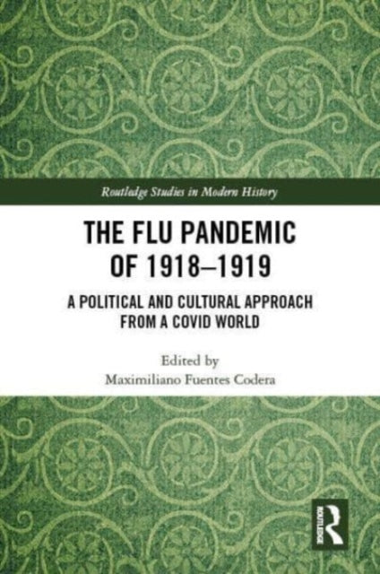 Book cover of: Flu Pandemic of 1918-1919. By: Maximiliano Fuentes Codera