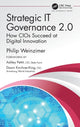 Book cover of: Strategic IT Governance 2.0. By: Philip Weinzimer