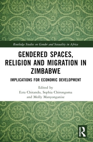 Gendered Spaces, Religion and Migration in Zimbabwe