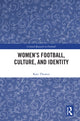 Book cover of: Women's Football, Culture, and Identity. By: Kate Themen