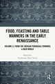 Book cover of: Food, Feasting and Table Manners in the Early Renaissance