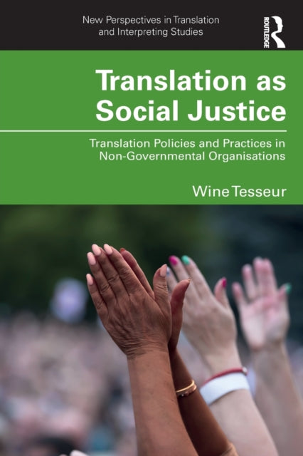 Book cover of: Translation as Social Justice. By: Wine Tesseur