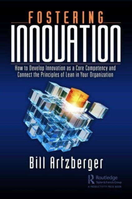 Book cover of: Fostering Innovation. By: Bill Artzberger
