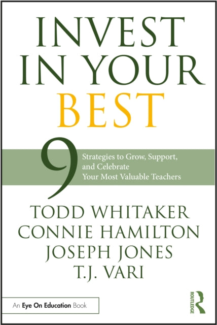 Book cover of: Invest in Your Best. By: Todd Whitaker