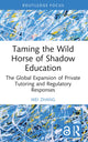 Book cover of: Taming the Wild Horse of Shadow Education. By: Wei Zhang