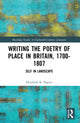 Book cover of: Writing the Poetry of Place in Britain, 1700–1807. By: Elizabeth R. Napier
