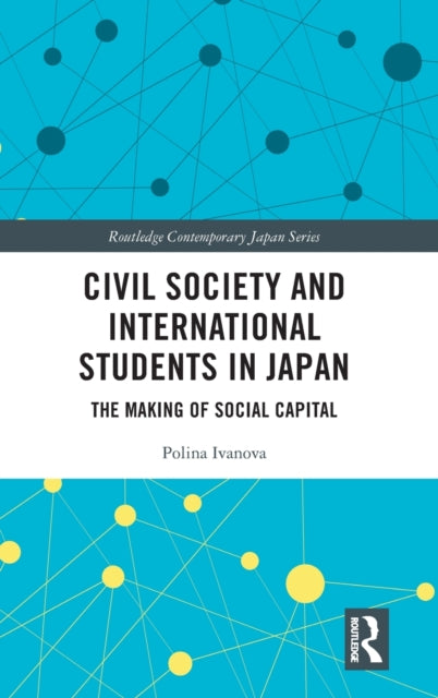 Book cover of: Civil Society and International Students in Japan. By: Polina Ivanova