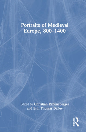 Portraits of Medieval Europe, 800–1400