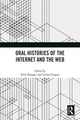 Book cover of: Oral Histories of the Internet and the Web. By: Niels Brügger