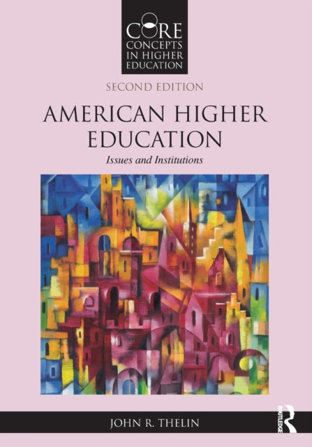 Book cover of: American Higher Education. By: John R. Thelin